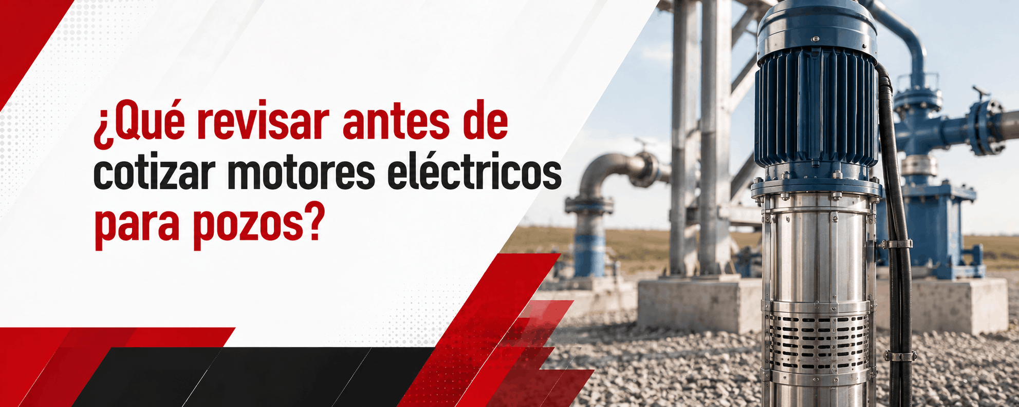 que-revisar-antes-de-cotizar-motores-electricos-para-pozos